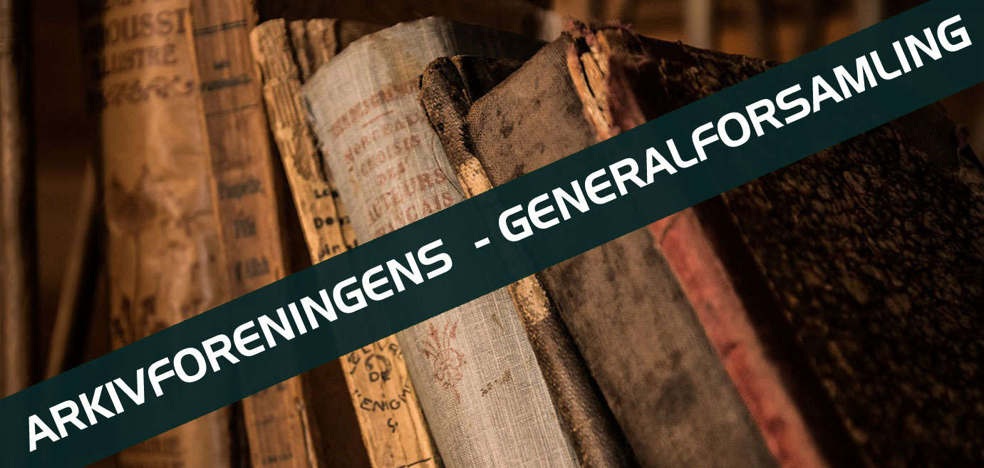 Arkivforeningens generalforsamling