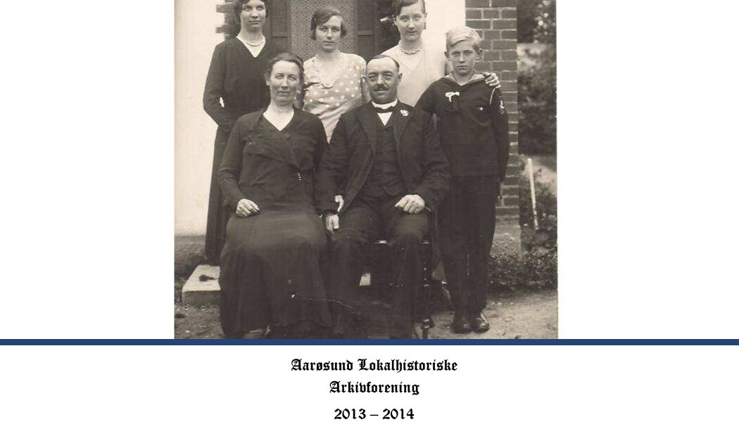 Årsskrift 2013 - 2014 fra Aarøsund lokalhistorisk arkivforening